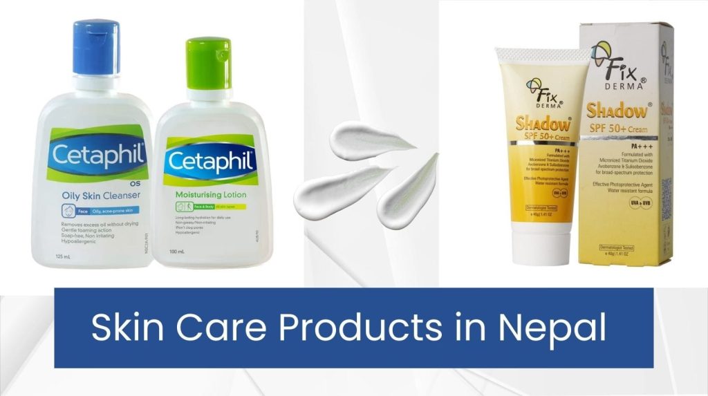 A picture displaying the best skin care products in Nepal starting with cetaphil and shadow cream