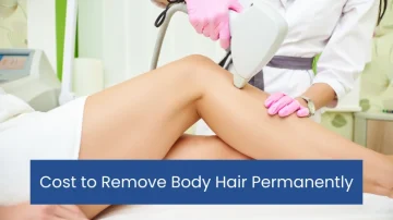 How Much Does it Cost to Remove Body Hair Permanently