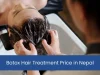 Botox Hair Treatment Price in Nepal