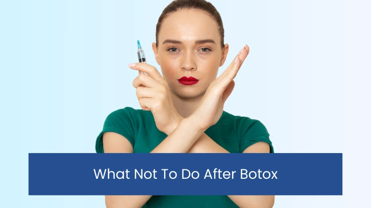 What Not To Do After Botox